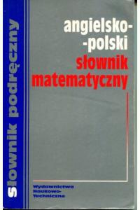 Angielsko - polski słownik matematyczny (używana)