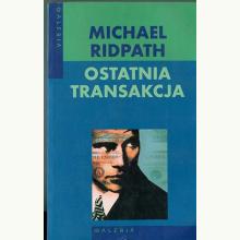 Ostatnia transakcja, 9788372007858 Ostatnia transakcja, 9788372007858