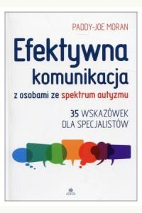 Efektywna komunikacja z osobami ze spektrum autyzmu (używana)
