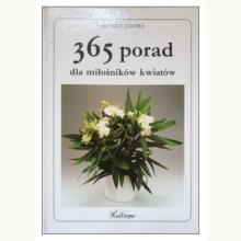 365 porad dla miłośników kwiatów (używana), 9788385549080