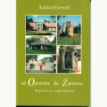 Od Oporowa do Żarnowa Wędrówki po ziemi łódzkiej (używana), 9788389409461