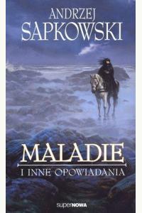 Maladie i inne opowiadania