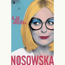 A ja żem jej powiedziała ..., 9788380322592