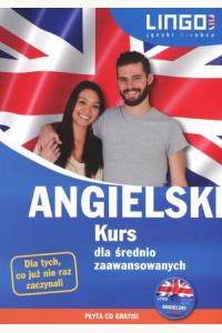 Angielski. Kurs dla średnio zaawansowanych + CD
