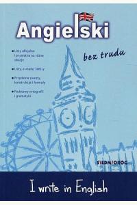 Angielski bez trudu. I write in English