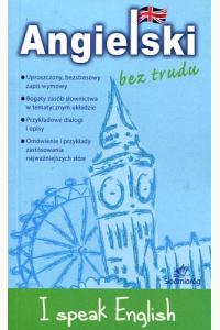Angielski bez trudu. I speak English