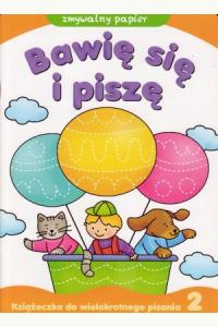 Bawię się i piszę, część 2