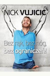 Bez rąk, bez nóg, bez ograniczeń!