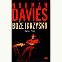 Boże igrzysko. Historia Polski, 9788324088362
