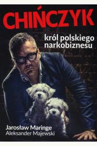 Chińczyk. Król polskiego narkobiznesu