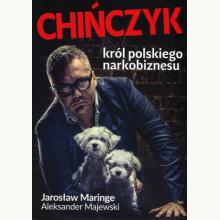 Chińczyk. Król polskiego narkobiznesu, 9788394874384