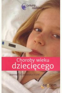 Choroby wieku dziecięcego. Lekarz rodzinny