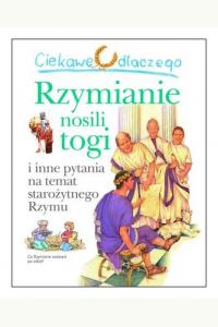Ciekawe dlaczego Rzymianie nosili togi