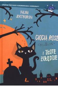 Ciocia Rose i złote żołędzie