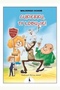 Cukierku, ty łobuzie!