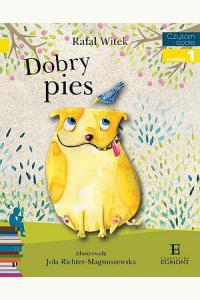 Czytam sobie - Dobry pies - Poziom 1 Składam słowa