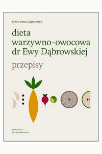 Dieta warzywno-owocowa dr Ewy Dąbrowskiej. Przepisy