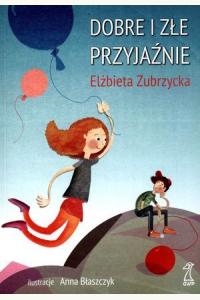 Dobre i złe przyjaźnie