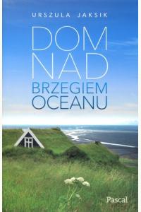 Dom na brzegiem oceanu