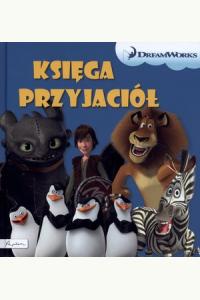 Dream Works. Księga przyjaciół