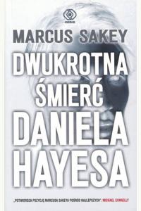 Dwukrotna śmierć Daniela Hayesa
