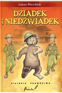 Dziadek i niedźwiadek. Historia prawdziwa