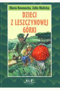 Dzieci z Leszczynowej Górki