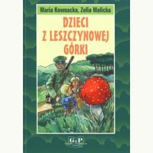 Dzieci z Leszczynowej Górki, 9788372723192 Dzieci z Leszczynowej Górki, 9788372723192