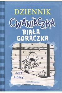 Dziennik Cwaniaczka. Biała gorączka