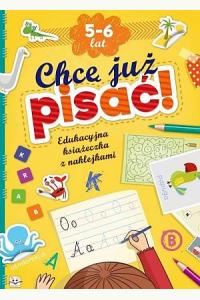 Edukacyjna książeczka z naklejkami. Chcę już pisać