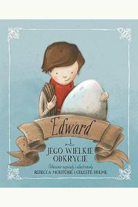 Edward i jego wielkie odkrycie