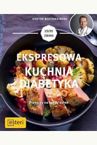 Ekspresowa kuchnia diabetyka