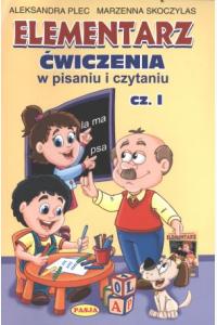 Elementarz. Ćwiczenia w pisaniu i czytaniu. Część 1