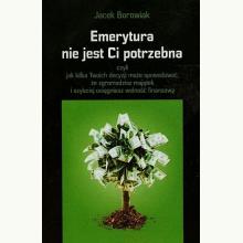 Emerytura nie jest Ci potrzebna, 9788393854004