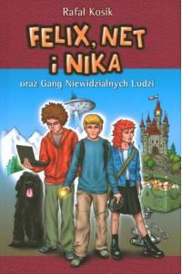 Felix, Net i Nika oraz gang Niewidzialnych Ludzi. Tom 1