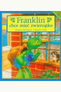 Franklin chce mieć zwierzątko