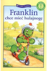 Franklin chce mieć hulajnogę