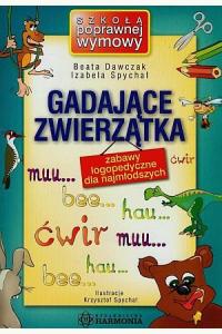 Gadające zwierzątka - Zabawy logopedyczne dla najmłodszych