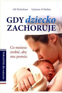Gdy dziecko zachoruje