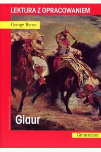 Giaur. Lektura z opracowaniem