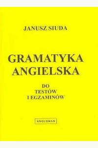 Gramatyka angielska do testów i egzaminów