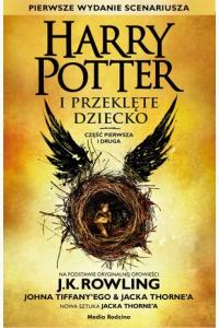 Harry Potter i Przeklęte Dziecko. Część I i II (op. twarda)