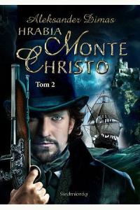 Hrabia Monte Christo. Tom 2