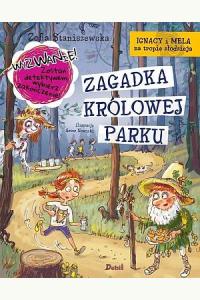 Ignacy i Mela na tropie złodzieja. Zagadka królowej parku