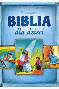 Ilustrowana Biblia dla dzieci