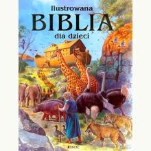 Ilustrowana biblia dla dzieci, 9788376603247