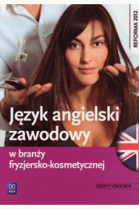 Język angielski zawodowy w branży fryzjersko-kosmetycznej