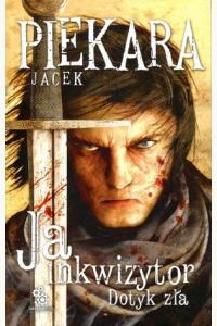 Ja, inkwizytor. Dotyk zła