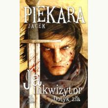 Ja, inkwizytor. Dotyk zła, 9788375749496