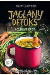 Jaglany detoks. Kolejny Krok